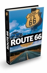 Route 66 : le livre sur la route mythique