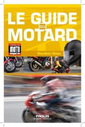 Le guide du motard par Bénédicte Simon