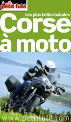 Le Petit Futé : La Corse à motos 2014