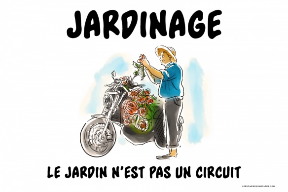 Le jardinage et la moto