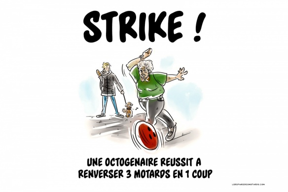 Mamie ou comment faire un strike avec 3 motards