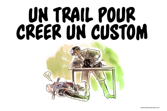 Un custom sur base de trail