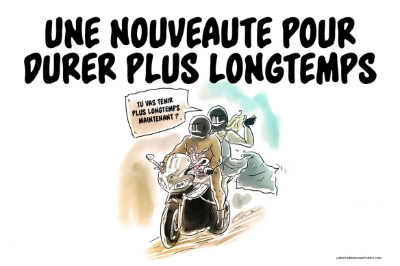 Une nouveauté pour tenir plus longtemps