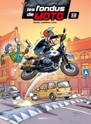 BD : Les Fondus de Moto - Tome 13