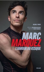 Livre : Marc Marquez, l'amour du risque