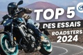 Top 5 essais motos 2024   roadsters